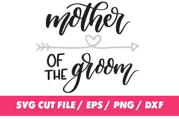 Free Free 289 Mother Of Groom Svg SVG PNG EPS DXF File