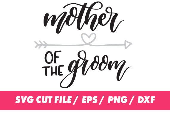 Mother of the groom svg Wedding clipart digital Calligraphy