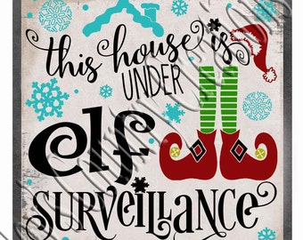 This house is under Elf Surveillance SVG, PNG, JPEG