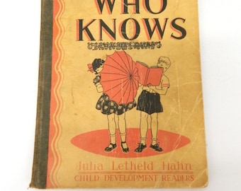 1930s Children's Reading Book...Antique Primer Book...Who Knows Julia Letheld Hahn...Red Black Graphics...Colored Pictures...School Reader