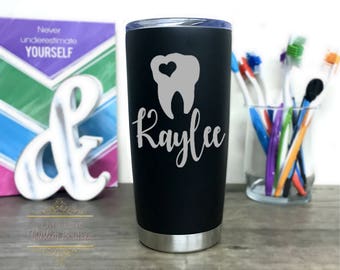 Dentist Coffee Tumbler - Dental Assistant Mug - 20 oz Stainless Steel Travel Mug - New Dentist Gift - Dental Hygienist - Graduation Gift