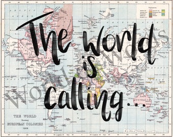 High School or College Graduation Gift for Him | Graduation Gift for Her | Digital Download Printable | The World is Calling Quote