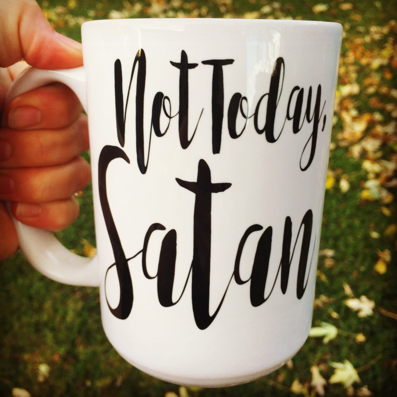 Not Today Satan Mug Religious God Christian coffee mug