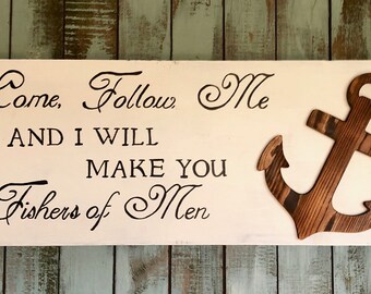 Fishers of Men, Follow Me, I will Make you Fishers of Men sign