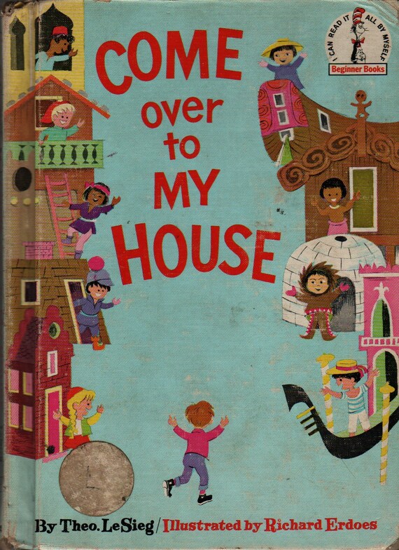 Come Over to My House + Doctor Seuss + Theo. LeSeig + Richard Erdoes + 1966 + Vintage Kids Book