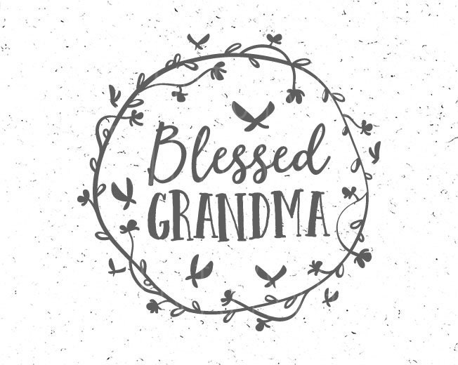 Download Blessed Grandma svg Blessed Grandma SVG file Grandmother svg