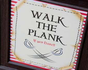 Pirate Party Sign / Walk the Plank if yer dare / Pirate Party Poster Design / DIY Modern Printable Party & Birthday Decor - Digital File