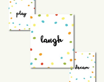 Play Laugh Dream Polka Dot Rainbow Playful Playroom Kids Art Triad - INSTANT DOWNLOAD - 8"x10"