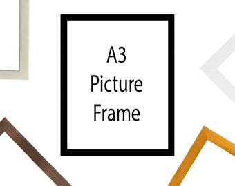 A3 Picture Frame - (11.7" x 16.5")