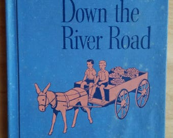The New Down the River Road Vintage School Reader Primer 1949