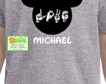 LOVE in ASL, American Sign Language alphabets, Disney family shirts, Disney World shirts, Disneyland shirts, personalized shirts