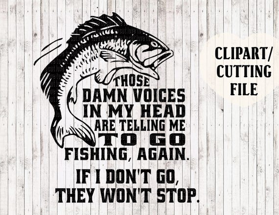 Free Free 239 Funny Fishing Quotes Svg SVG PNG EPS DXF File