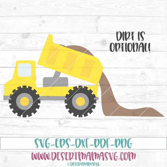 Dump Truck svg dxf png cricut cameo cut file Dirt svg