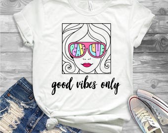 Peace Love and Good Vibes Only - Peace Love Shirt - Womens Peace Love Shirt - Good Vibes Only Shirt
