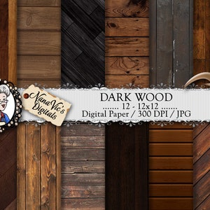 Dark Wood Digital Paper, backgrounds, wood texture, Scrapbooking, Printable, photography, wood back drops, 12 H Res 300 DPI By Nana Vic