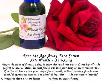 Rose the Age Away Face Serum, Rose Water and Rosehip, Facial Serum, Anti Wrinkle Serum, Anti-Aging, Wrinkle Serum, Natural Anti-Aging Serum