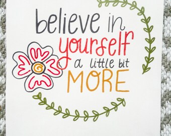 Believe in Yourself Print