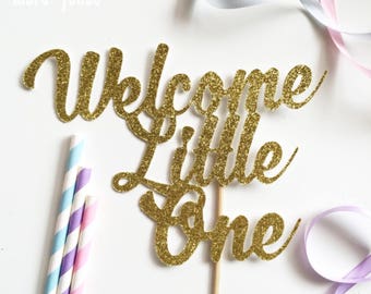 Welcome Little One - Baby Shower Cake Topper | Baby Shower Cake Decoration