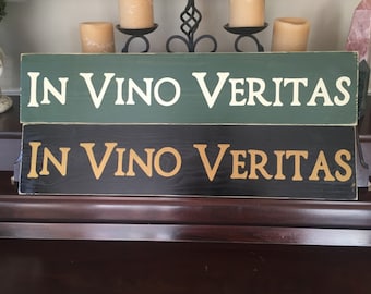 In vino veritas | Etsy IN VINO VERITAS Latin In Wine There Is Truth Plaque Sign Cellar Decor Connoisseur Aficionado Oenophilia
