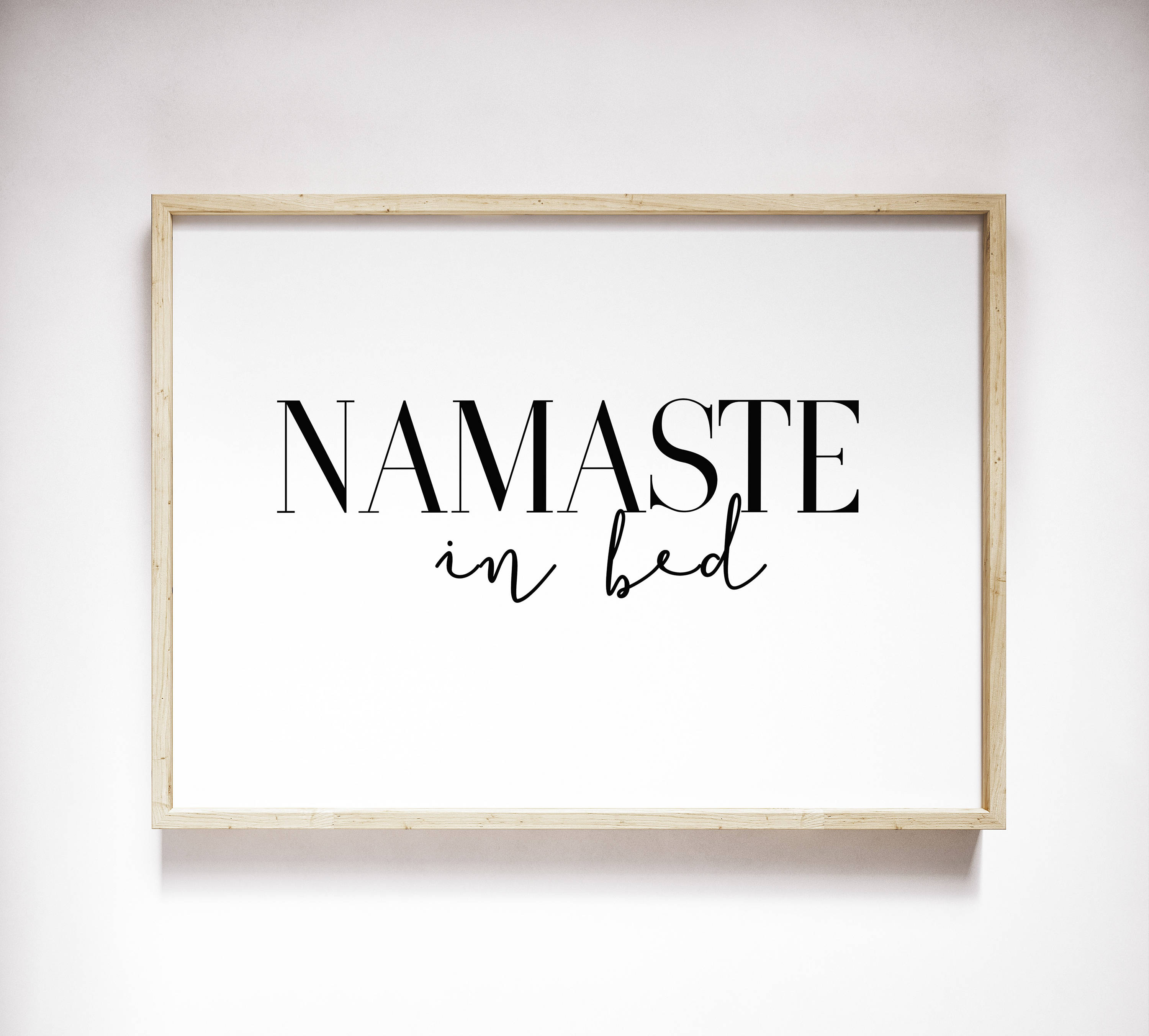 Namaste in Bed Typography Printable Poster 8x10