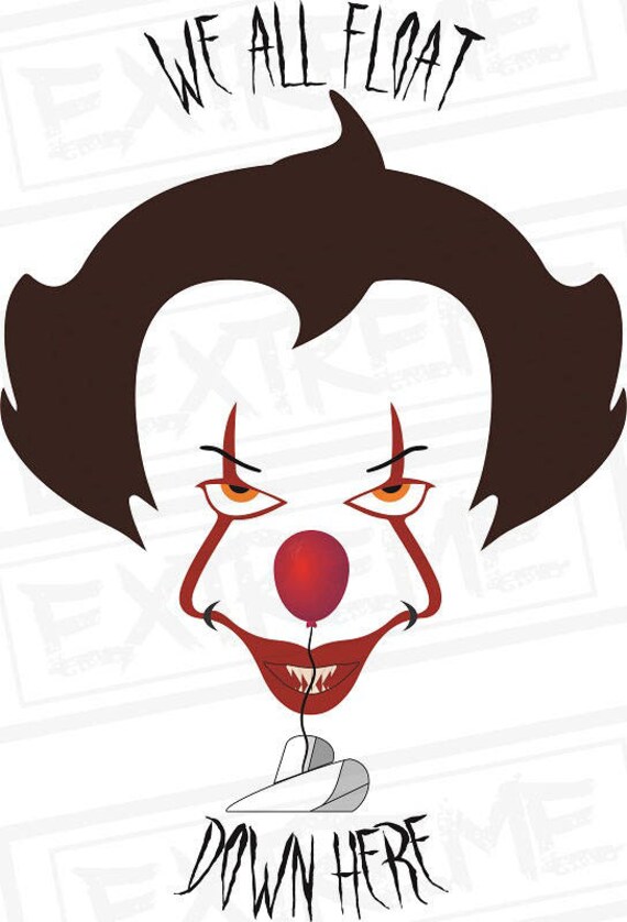 Pennywise SVG We All Float Down Here IT The Clown Cricut