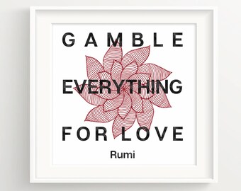 Gamble Everything For Love - Rumi Quote Wall Print, Poster, Art, Romantic, Mandala, Poetry, Modern, Spirituality, Red - No frame