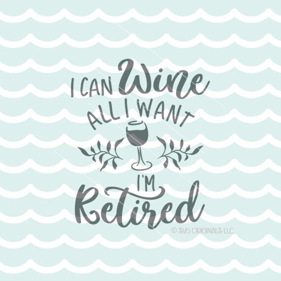 Free Free 137 Retirement Wine Glass Svg Free SVG PNG EPS DXF File