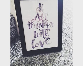 Do all things with love print