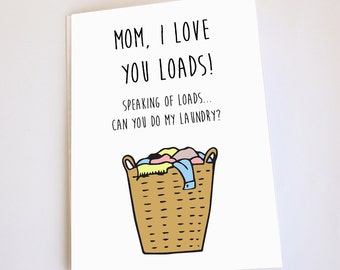Funny card for Mom, Happy Birthday, Happy Mother's Day or Blank inside options, Laundry