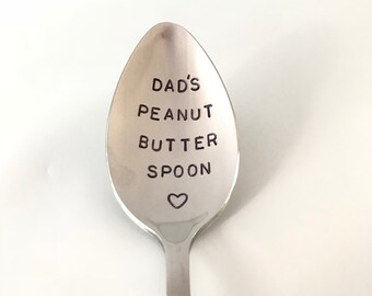 Dad's Peanut Butter Spoon-Hand Stamped Spoon-Dad Birthday Gift-Fathers Day-Best Selling Item-Peanut Butter Spoon-Gift under 20-Customized