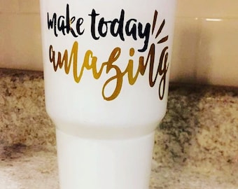 Make Today Amazing Decal