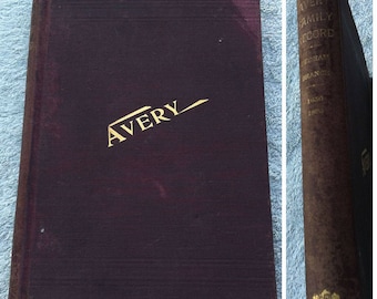 Rare Avery Family Record Book 1650-1893 hardback, signed