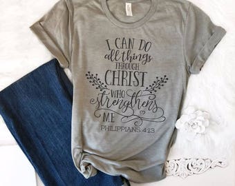 I Can Do All Things Through Christ Christian T-Shirt for Women, Christian Shirt, Christian Gifts for Her, Christian Tee, Religious Shirts