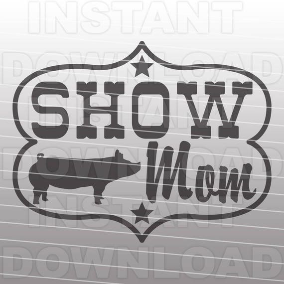 Download Show Mom Livestock Pig SVG FileShow Pig SVG FileFarm Animals