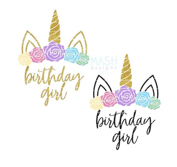 Download Birthday Girl Floral Unicorn svg unicorn birthday svg