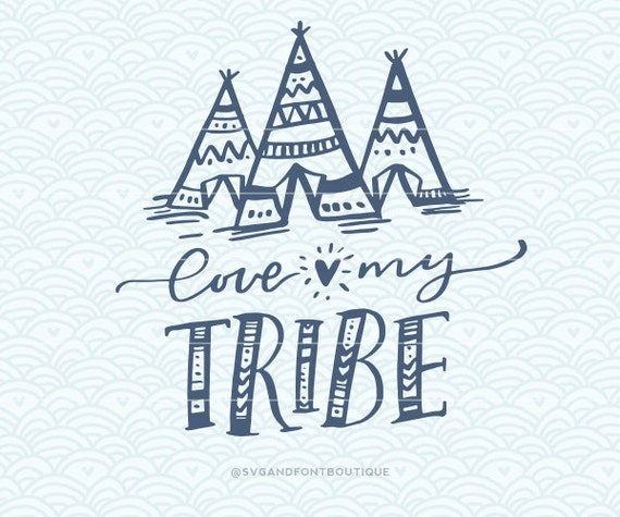 Free Free 279 Love My Tribe Svg SVG PNG EPS DXF File