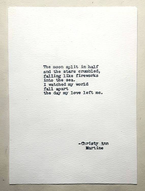 Break Up Poems - Sad Poetry - Breaking Up Divorce Quotes - The moon split in half and the stars crumbled falling like fireworks into the sea