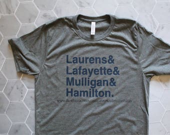 Alexander Hamilton, John Laurens, Hercules Mulligan, Lafayette, history, american revolution, Hamilton shirt, Hamilsquad, Laurens, America