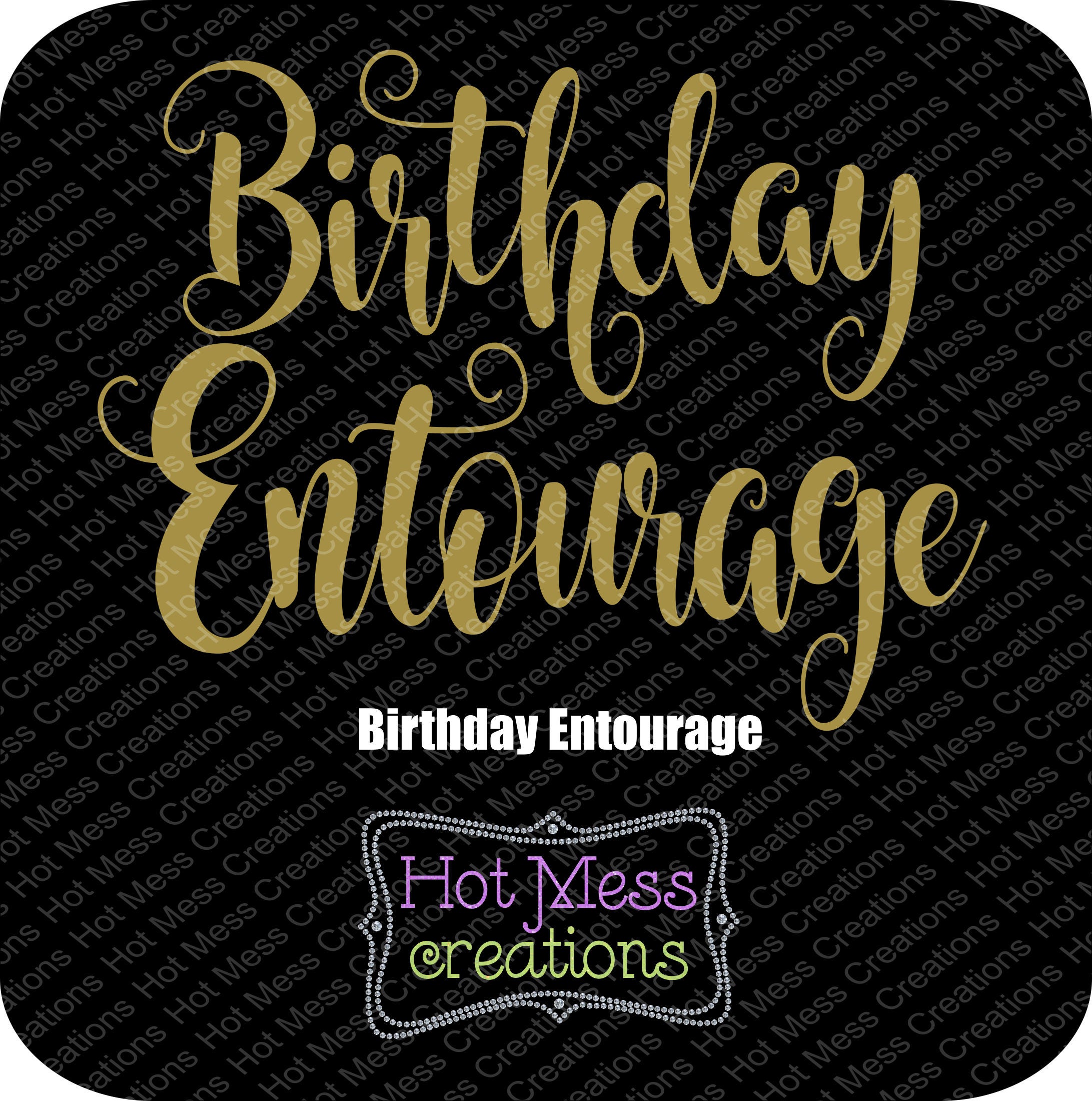 Download Birthday Entourage SVG Birthday Entourage Design Birthday