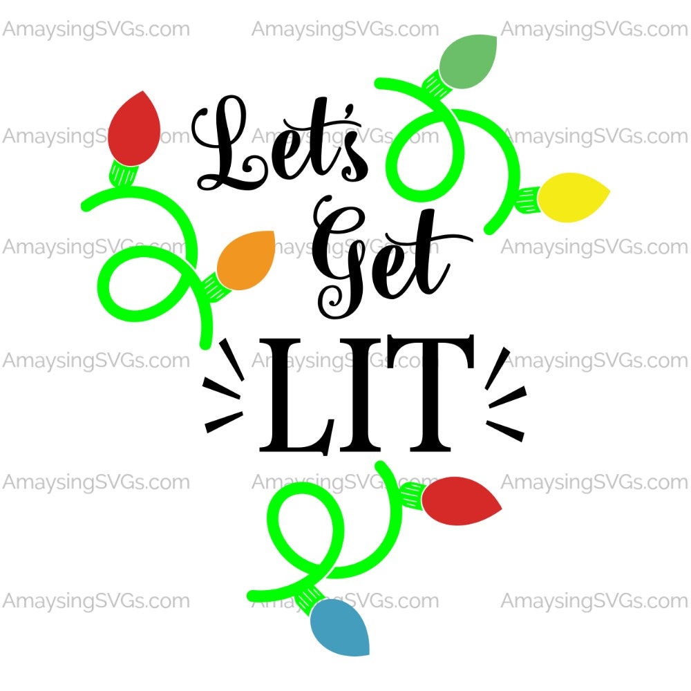 Download SVG Lets get lit Christmas svg Christmas lights svg