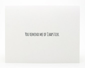 Funny Valentine Card- Funny Love Card- Because I Need You On My Lips