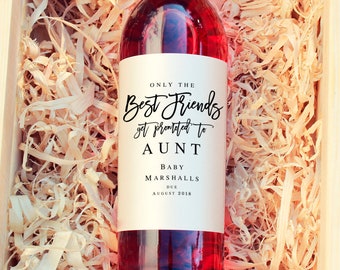Pregnancy announcement aunt Wine label Baby announcement template Wine label aunty to be Only the best friend Personalized baby announcement