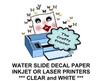 WATERSLIDE DECAL PAPER - White & Clear for Inkjet and Laser Printers - Decals Look Painted On! Works Well For Nail Art Too! (20 Sheets +)
