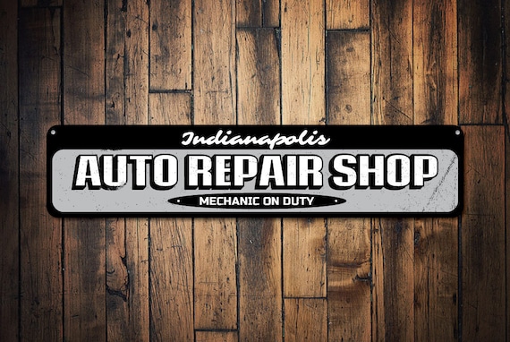 Auto Repair Shop Sign Personalized Garage Location City Sign