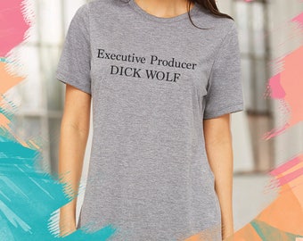Executive Producer DICK WOLF Shirt Unisex Tee Womens Mens Short Sleeve Crew Neck Soft Cotton T Shirts (Black or White)