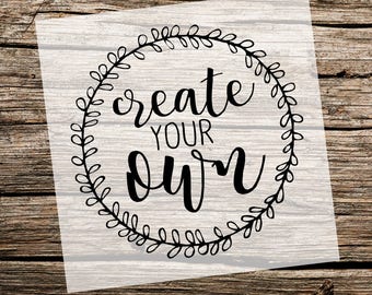 Create Your Own Stencil | Custom Stencil | Custom Stencils | Multiple Sizes | Reusable Stencils | Ready to use | Get Ready to Paint! |