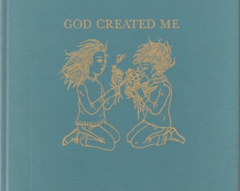God Created Me by Laurence Rittenhouse 1963 Trina Schart Hyman