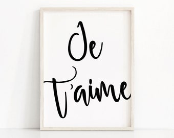 French Print Je T'aime, Typography Wall Art Print, Black And White Print Je Taime, Printable Wall Art, French I Love You Print, French Quote