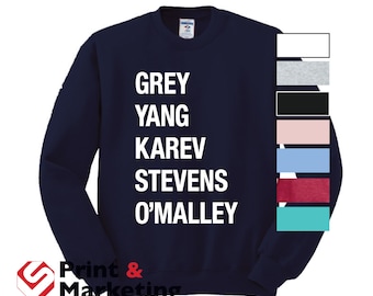 Grey Yang Karev Stevens O'Malley Thursdays We Watch Grey's crew crewneck Style a Beautiful Day To Save Lives anatomy you're my person