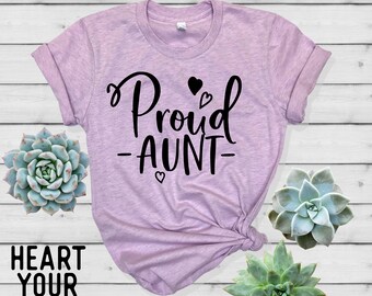 Proud Aunt Tee Shirt - Aunt Shirt - Aunt to be T-Shirt - Aunt Pregnancy Announcement - Promoted to Aunt Shirt - HeartYourTees